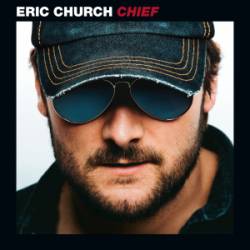 Eric Church : Chief
